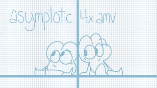 asymptotic | 4x amv