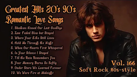 Greatest Hits Romantic Love Songs 💖 Love Songs 80's 90's - Soft Rock Ballads - Playlist Vol.166