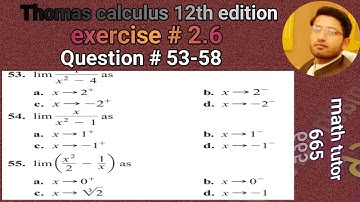 || Thomas calculus 12th edition exercise # 2.6 Question # 53-58 || Find the limits || left limit ||