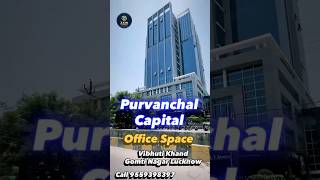 Resale-Rental office Space in Purvanchal Capitals Vibhuti Khand Gomti nagar Lucknow call 9559398397