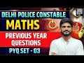 Delhi Police Constable Maths | Previous Year Questions | PYQ Set - 03 | DP Constable Maths Class