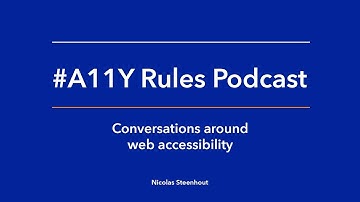 A11y Rules Podcast introduction video