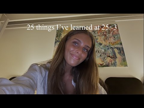 25 things I've