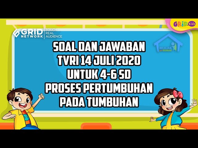 Soal Dan Jawaban Proses Pertumbuhan Pada Tumbuhan Belajar Dari Rumah Tvri 14 Juli 2020 Kids