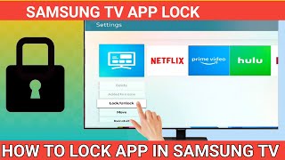 How to Lock App In Samsung Smart TV | How to unlock app in your Samsung Smart TV I App UnInstall