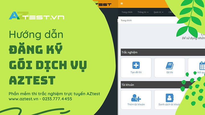 Aztest.vn hướng dẫn tạo và xây dựng năm 2024