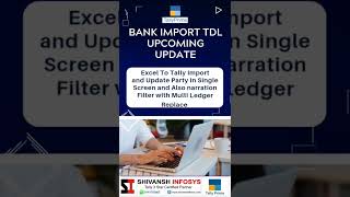 Bank Import Update Version with Update Ledgers in single Screen and Narration Filter