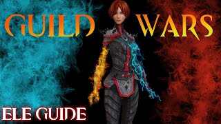 Guild Wars Profession Guide #6  ELEMENTALIST [for New & Returning players]