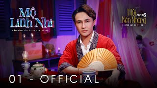 Tập 1  MỘ LINH NHI | Series Chuyện Ma MỘT NÉN NHANG SS5 | HUỲNH LẬP [OFFICIAL]