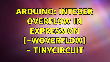 Arduino: integer overflow in expression [-Woverflow] - TinyCircuit