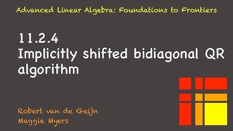 11.2.4 Implicitly shifted bidiagonal QR algorithm