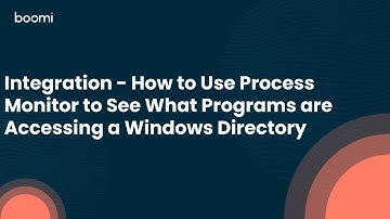Integration - How to Use Process Monitor to See What Programs are Accessing a Windows Directory