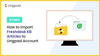 How to Import Your Freshdesk Knowledge Base Articles to Lingpad