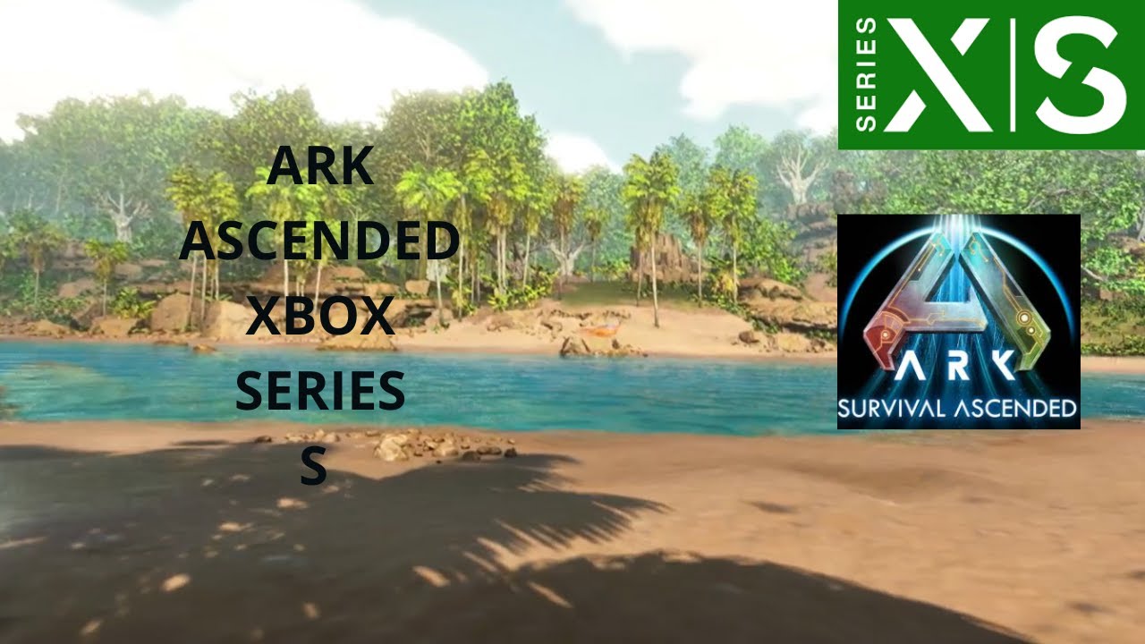 EL PROBLEMA DE ARK ASCENDED EN LA XBOX SERIES S - YouTube