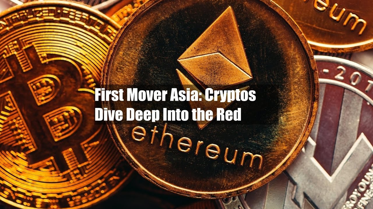 First Mover Asia: Cryptos Dive Deep Into the Red - YouTube