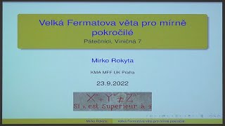 Mirko Rokyta: Velká Fermatova věta pro mírně pokročilé (Pátečníci 23.9.2022)