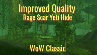 WoW Classic Leveling Guide/Improved Quality----Where to find Rage Scar Yeti Hide