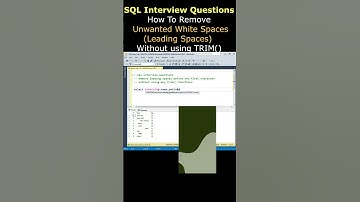 sql query interview questions remove leading white spaces without trim #sqlinterviewquestions