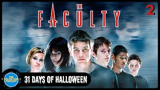 31 Days of Halloween Day 2 The Faculty