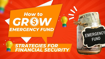 How to Build Your Emergency Fund: Strategies for Financial Security