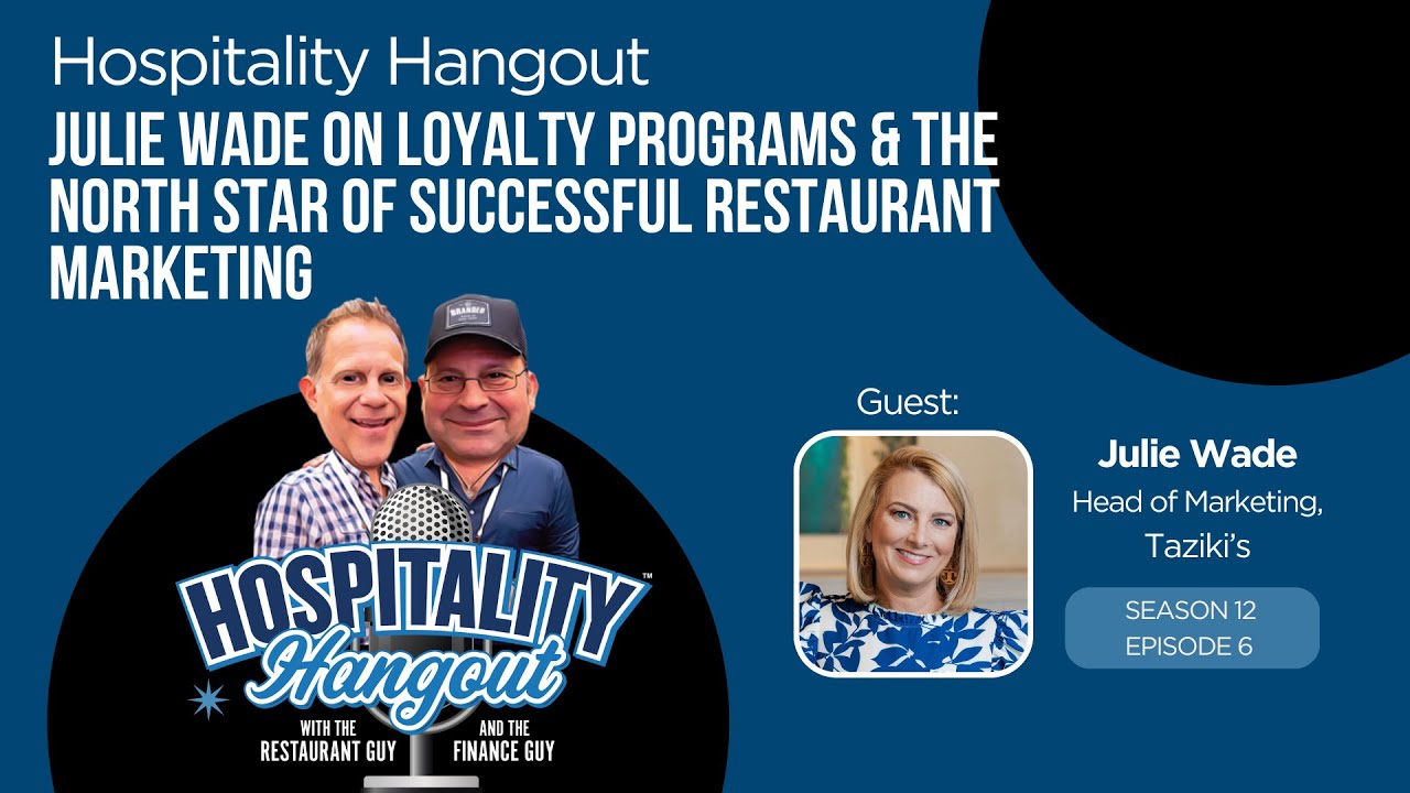 Julie Wade on Loyalty Programs & The North Star of Successful Restaurant Marketing