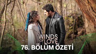 Rzgarl Tepe 76 Blm zeti  Winds Of Love Episode 76 Recap eng Sub