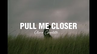 PULL ME CLOSER | Official Lyrical video