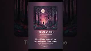 Download Lagu The End of Time | Official lyric Video MP3 Download Lagu The End of Time | Official lyric Video MP3