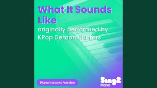 Download Lagu What It Sounds Like (Originally Performed by KPop Demon Hunters Cast) (Piano Karaoke Version) Download Lagu What It Sounds Like (Originally Performed by KPop Demon Hunters Cast) (Piano Karaoke Version)