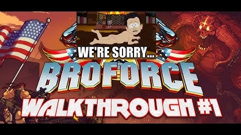 Broforce-Threat Level Apricot-Walkthrough #1