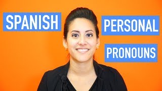 Spanish Personal Pronouns Explained Subject Pronouns