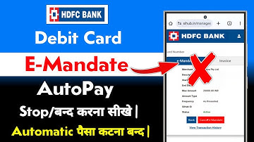 Hdfc Bank Debit Card E Mandate Cancel Kaise Kare 2025 | how to cancel autopay in hdfc debit card