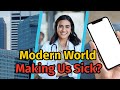 Is The Modern World Making Us Sick?