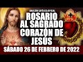 ROSARIO AL SAGRADO CORAZÓN DE HOY SÁBADO 26 DE FEBRERO DE 2022 ((SAGRADO CORAZÓN DE JESÚS))