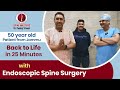50 yr old patient from Jammu | Endoscopic Spine Surgery | Spine Masters Jalandhar
