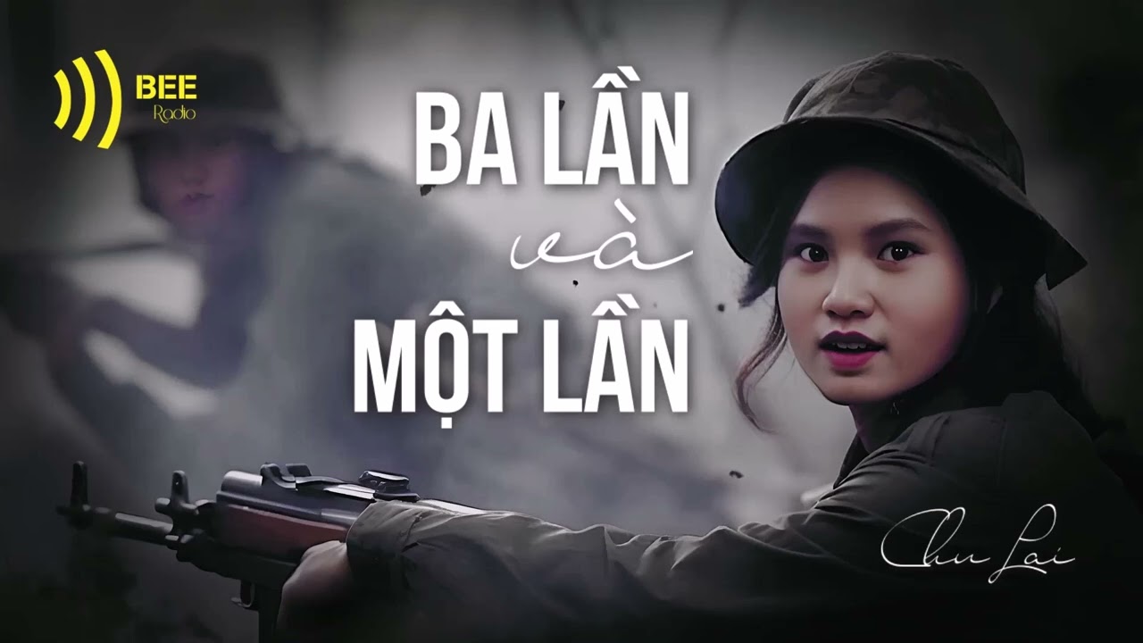 Ba lần và một lần  |  Chu Lai