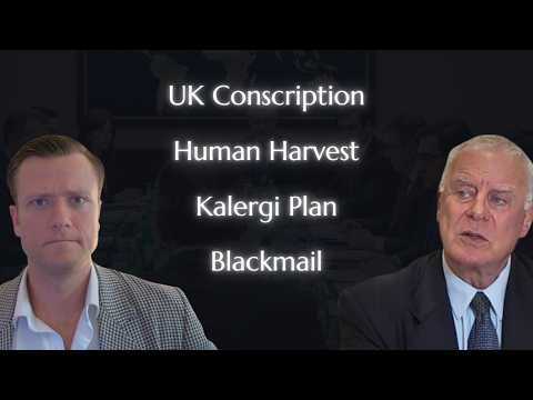 Mike Harris: UK Conscription, Human Harvest, Kalergi Plan, Beyond Empire Planning & Blackmail