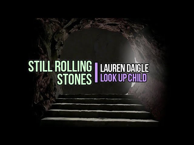 Watch Still Rolling Stones by Lauren Daigle with Lyrics - Isaiah 55:6-13 on YouTube Watch Still Rolling Stones by Lauren Daigle with Lyrics - Isaiah 55:6-13 on YouTube