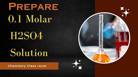 How to prepare 0.1 Molar Sulphuric Acid solution|How to make 0.1m H2SO4 solutions