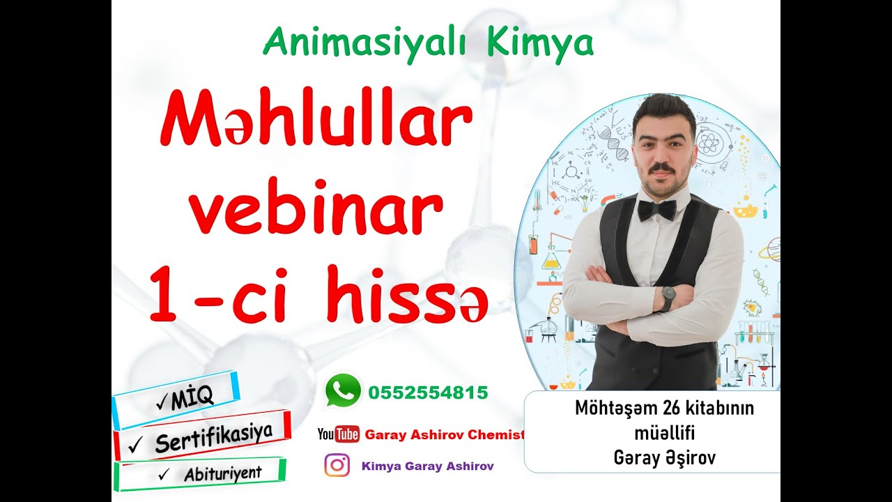 Məhlullar Kimya Vebinar 1-hissə #kimya #chemistry #abituriyent #miq #sertifikasiya #fizika