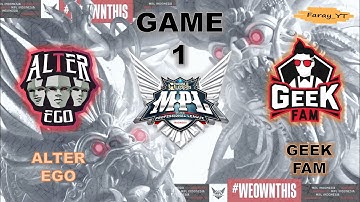 AE vs GEEK GAME 1 REGULAR SEASON MPL ID S-13 | ALTER EGO ESPORT vs GEEK FAM Faray Gaming YT
