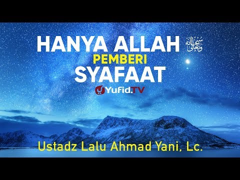 Download lagu Ceramah Agama : Hanya Allah Pemberi Syafaat - ustadz Lalu Ahmad Yani, Lc. Ceramah Agama : Hanya Allah Pemberi Syafaat - ustadz Lalu Ahmad Yani, Lc.