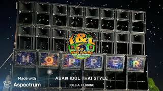 Abaw Idol - Jols A. Florino Thai Mix