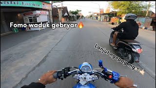 Melu fomo waduk gebryar🔥🔥lanjut ngopag mbah gareng☕️🔥