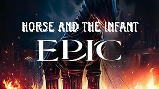 The Horse And The Infant - Epic The Musical (lyric video)