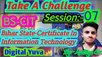 Take A Challenge | KYP Session 07 |  BS-CIT Session 04 | All Sessions Are Available In This Channel