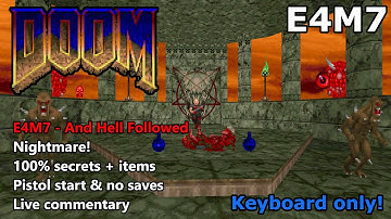 Doom: E4M7 (And Hell Followed) - Nightmare! 100% Secrets + Items - Keyboard Only