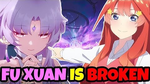 Why Fu Xuan Is Broken!!! | Honkai Star Rail