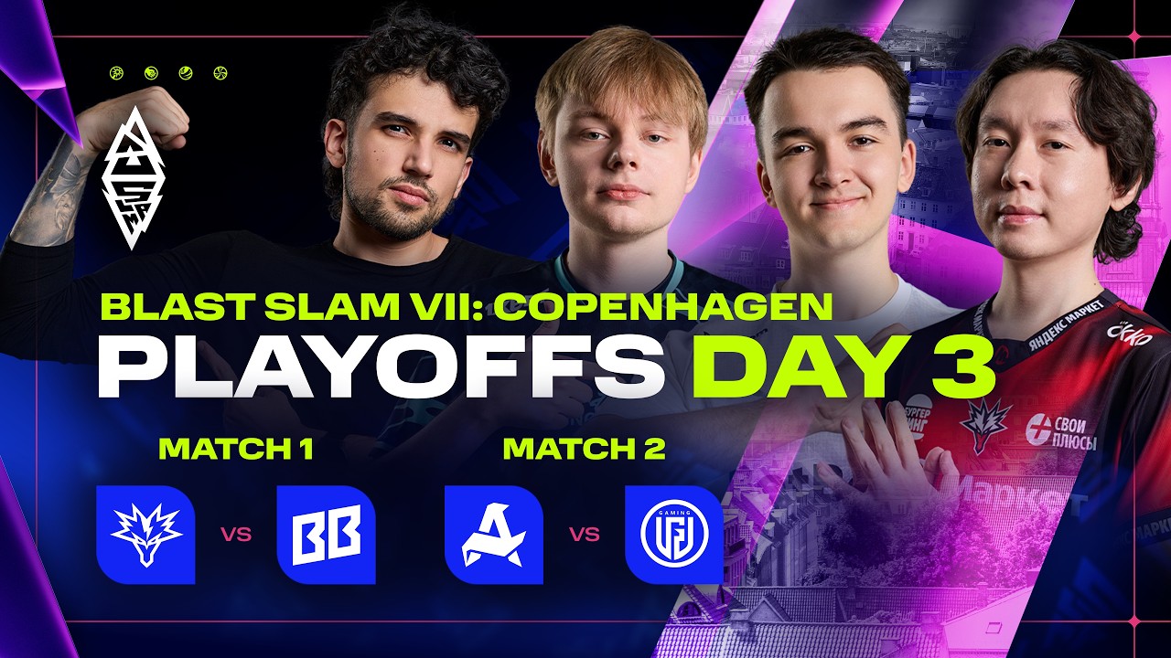 BLAST SLAM VII: Copenhagen, Playoffs, Day 3 - Yandex vs BetBoom, Aurora vs LGD - Dota 2 LIVE
