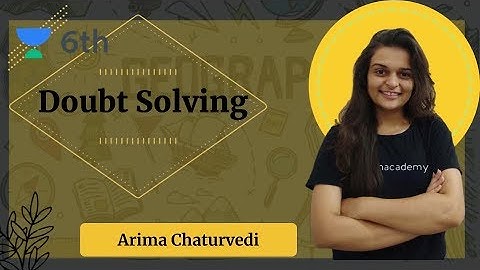 Doubt Solving Session | Sprint Unacademy Class 6 | Arima Chaturvedi